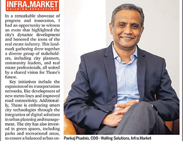 Pankaj Madhukar Phadnis, COO of Walling Solutions, shares insights on Thane’s evolving infrastructure in Mid-Day. 